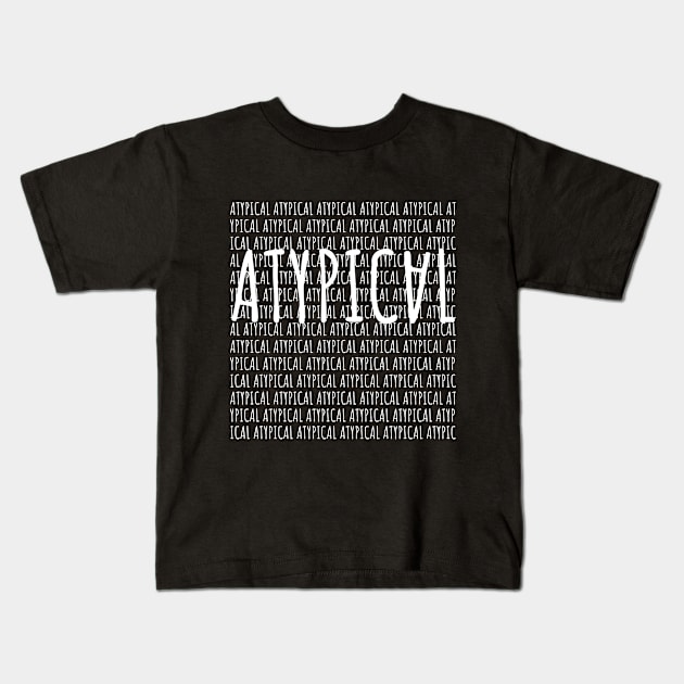 Atypical Be Different Kids T-Shirt by Clouds